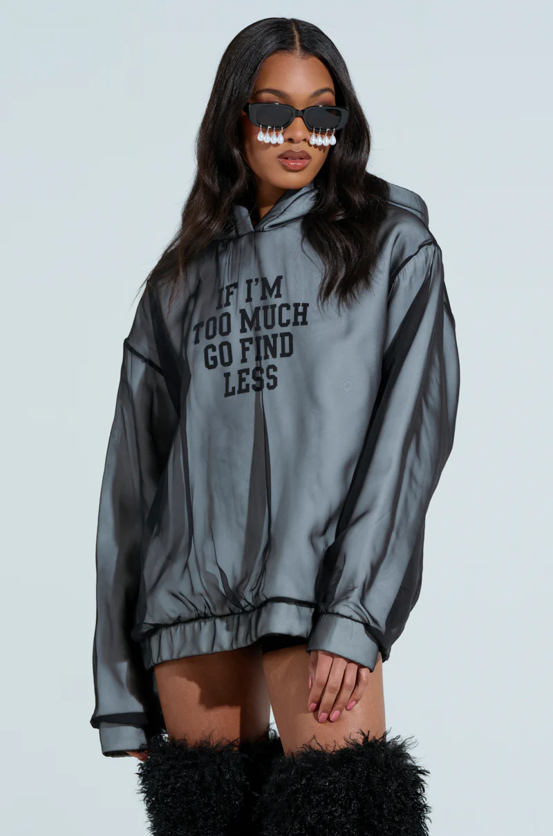 IF IM TOO MUCH SWEATSHIRT - Image 2